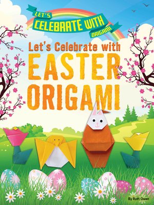 cover image of Let's Celebrate with Easter Origami